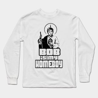 Bob Is My Homeboy Kids Long Sleeve T-Shirt